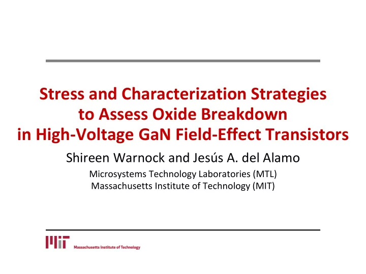 stress and characterization strategies to assess oxide
