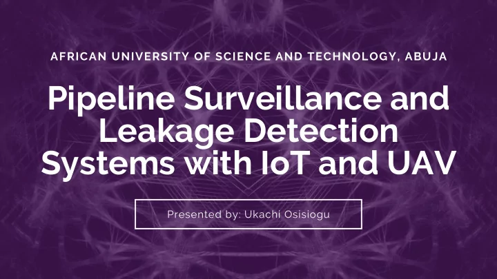 pipeline surveillance and leakage detection systems with
