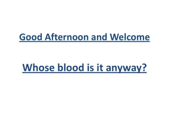 Whose blood is it anyway?  Aristotle 300BC  Frequently the child appears to be born dead or  it is
