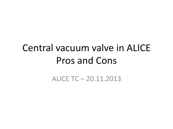 central vacuum valve in alice