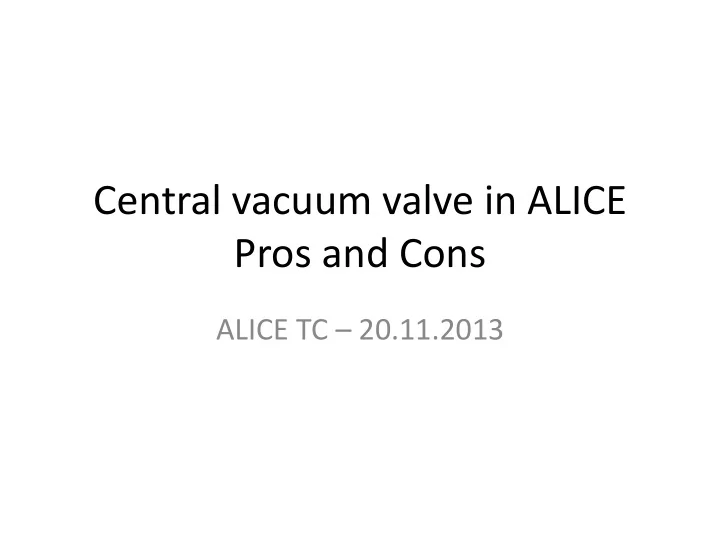central vacuum valve in alice