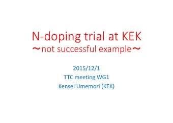 N  doping trial at KEK  not successful example   2015/12/1 TTC meeting WG1 Kensei Umemori