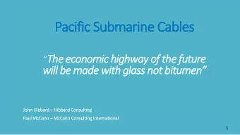 Pacific Submarine Cables  The economic highway of the future  will be made with glass not