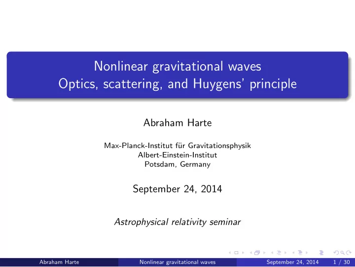 nonlinear gravitational waves optics scattering and