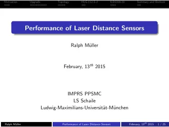 Performance of Laser Distance Sensors  Ralph M  uller February, 13 th 2015  IMPRS PPSMC  LS