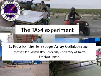 The TAx4 experiment  E. Kido for the Telescope Array Collaboration  Institute for Cosmic Ray