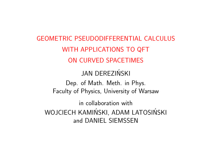 geometric pseudodifferential calculus with applications