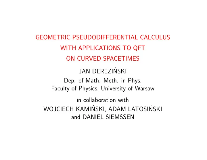 geometric pseudodifferential calculus with applications
