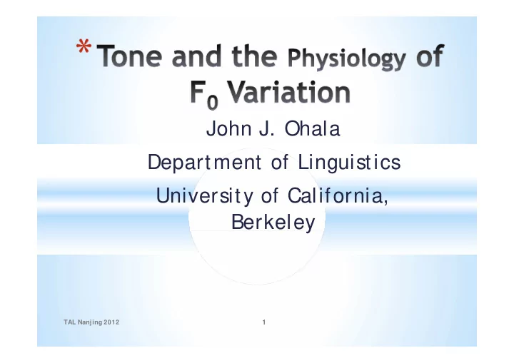 john j ohala department of linguistics university of