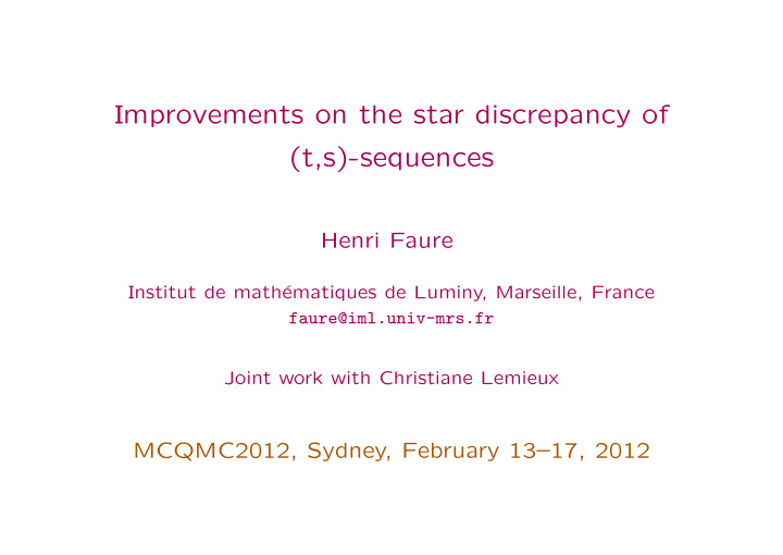 improvements on the star discrepancy of t s sequences