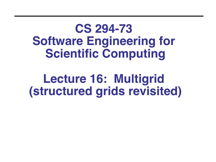 cs 294 73 software engineering for scientific computing