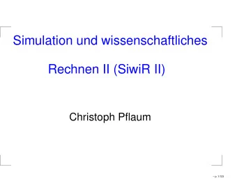 Simulation und wissenschaftliches  Rechnen II (SiwiR II)  Christoph Pflaum   p. 1/123  FD for