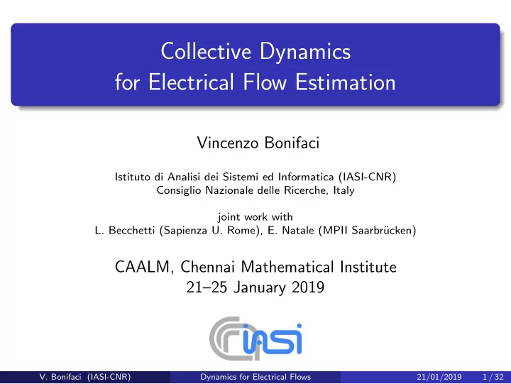 collective dynamics for electrical flow estimation
