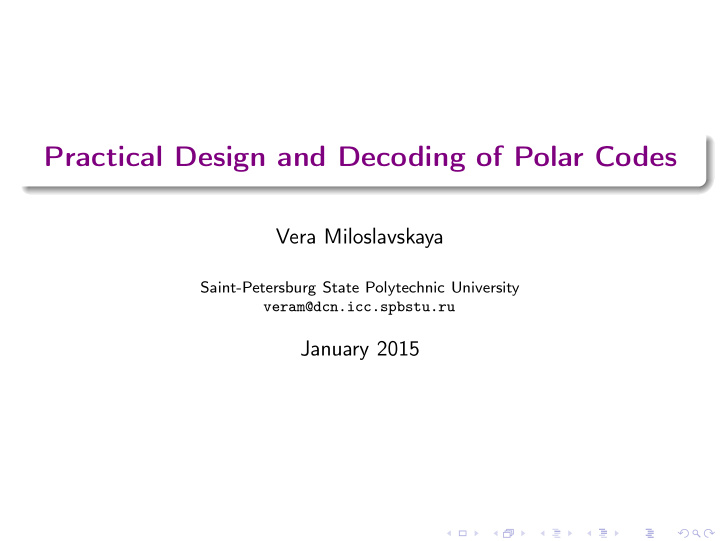 practical design and decoding of polar codes