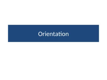 Orientatjon  Orientatjon  We will defjne orientatjon to mean an  objects instantaneous
