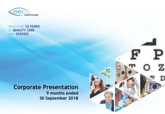 Corporate Presentation  9 months ended  30 September 2018  Page 0  This presentation has been