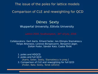 Dnes  Sexty  Wuppertal University, Etvs University Lattice 2016, Southampton,  26 th of July,