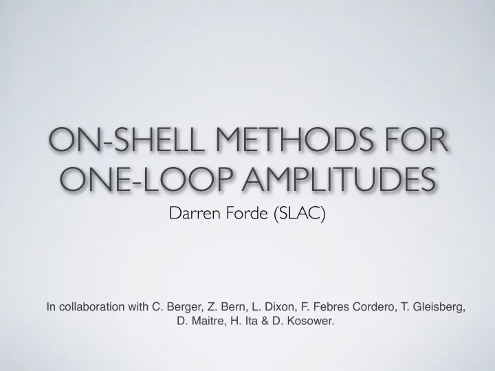 on shell methods for one loop amplitudes