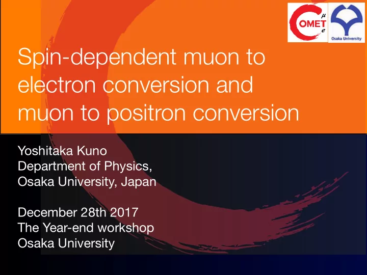 spin dependent muon to electron conversion and muon to