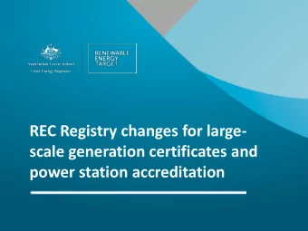 power station accreditation  Contents &gt; Why were making changes to the REC Registry &gt; The