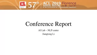 Conference Report  AI Lab  NLP center  Jiangtong Li  Basic Statistics  Basic Statistics  Basic