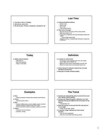 Last Time  You have a test on Tuesday  Testing embedded software  Kinds of tests  Open