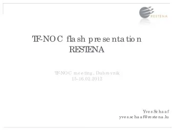 T  F  -NOC fla sh pre se nta tio n  RE  ST  E  NA  T  F  -NOC me e ting , Dub ro vnik