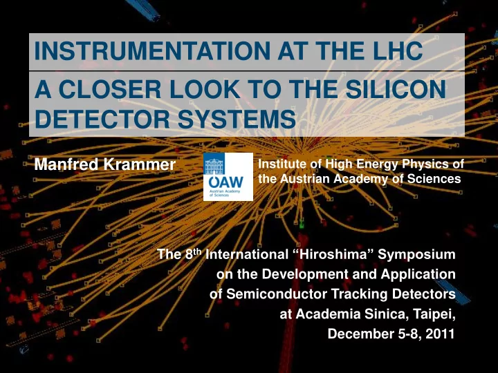 instrumentation at the lhc a closer look to the silicon