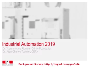 Industrial Automation 2019 Dr. Yvonne-Anne Pignolet, Dfinity Foundation  Dr. Jean-Charles