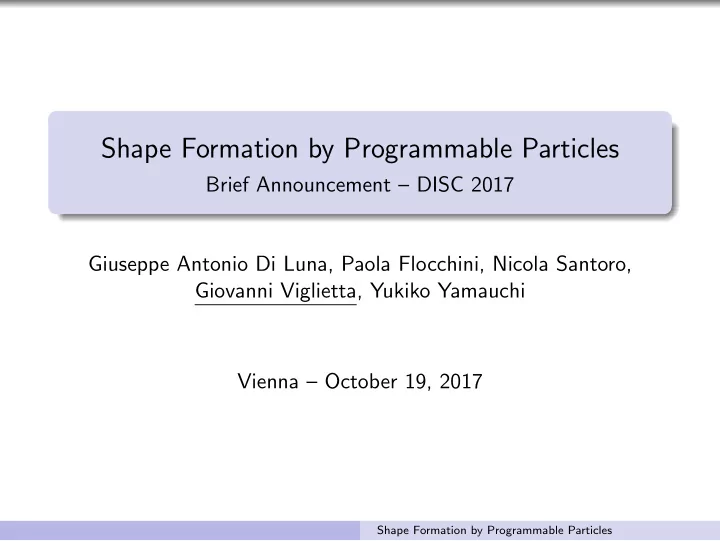 shape formation by programmable particles