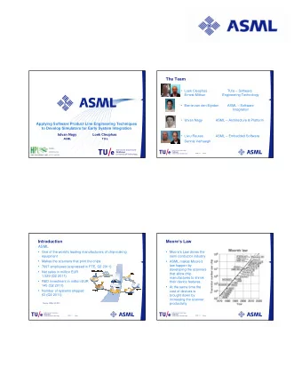 The Team  Loek Cleophas  TU/e  Software  Ernest Mithun  Engineering Technology  Berrie van