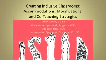Creating Inclusive Classrooms:  Accommodations, Modifications,  and Co-Teaching Strategies  Caitlin
