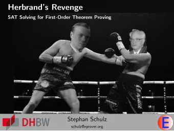 Herbrands Revenge  SAT Solving for First-Order Theorem Proving  Stephan Schulz