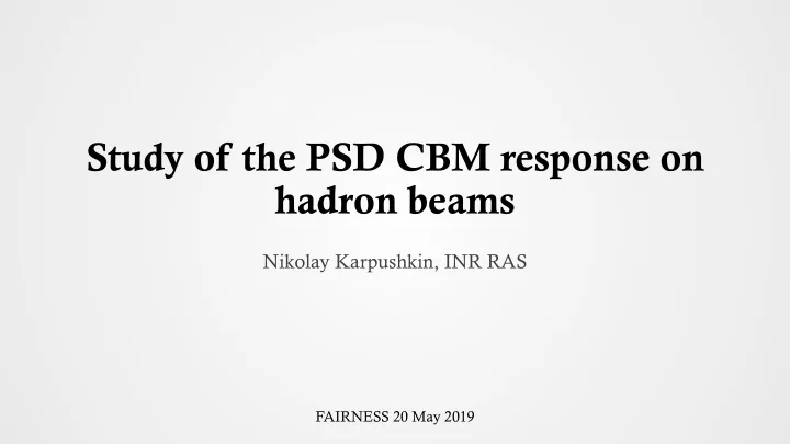 study of the psd cbm response on
