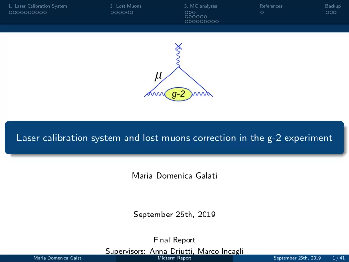 laser calibration system and lost muons correction in the