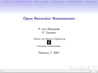 Open Recursive Nameservers  P. van Abswoude  P. Tavenier  System and Network Engineering