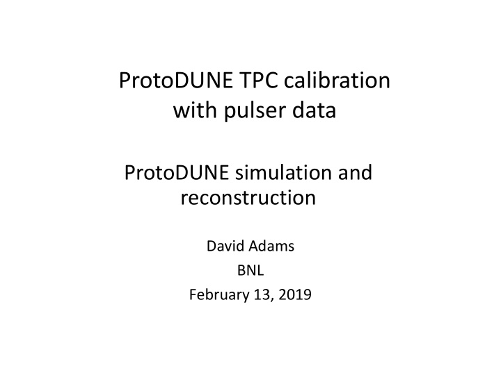 protodune tpc calibration with pulser data