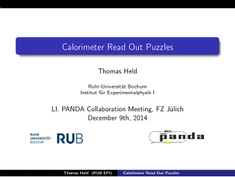 Calorimeter Read Out Puzzles  Thomas Held  Ruhr-Universitt Bochum  Institut fr