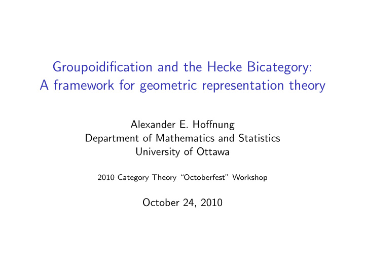groupoidification and the hecke bicategory a framework