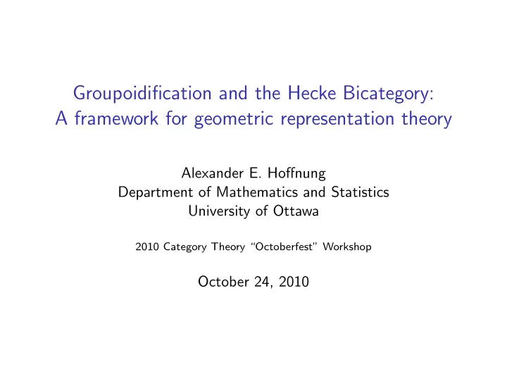 groupoidification and the hecke bicategory a framework