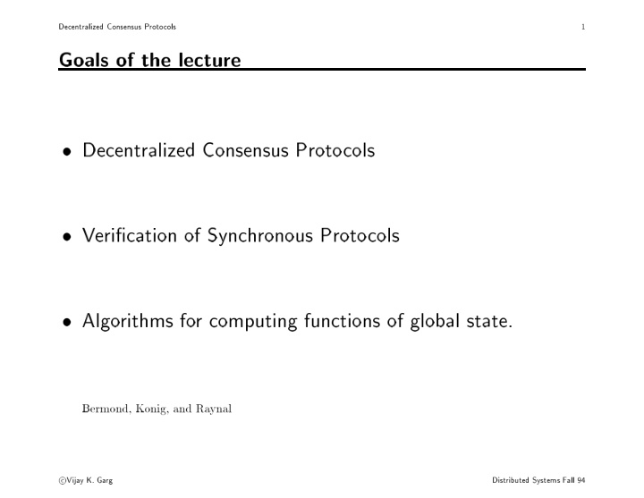 decentralized consensus proto cols 1 goals of the lecture