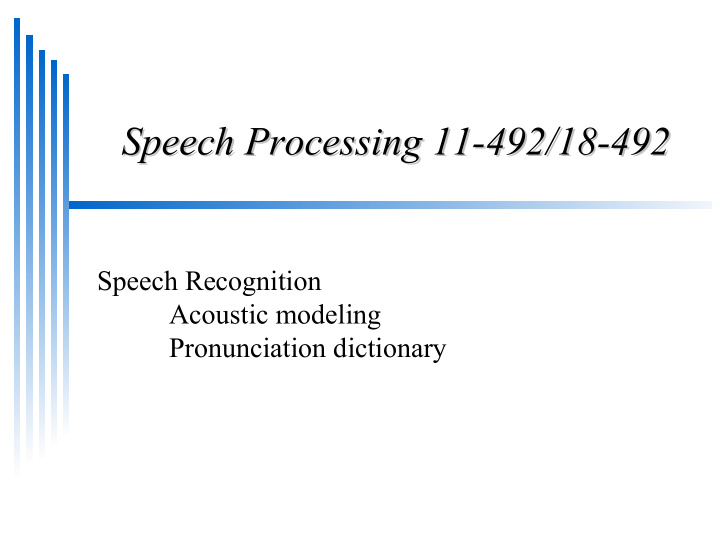 speech processing 11 492 18 492 speech processing 11 492