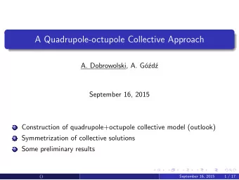 A Quadrupole-octupole Collective Approach  A. Dobrowolski, A. G  o  zd  z  September 16, 2015