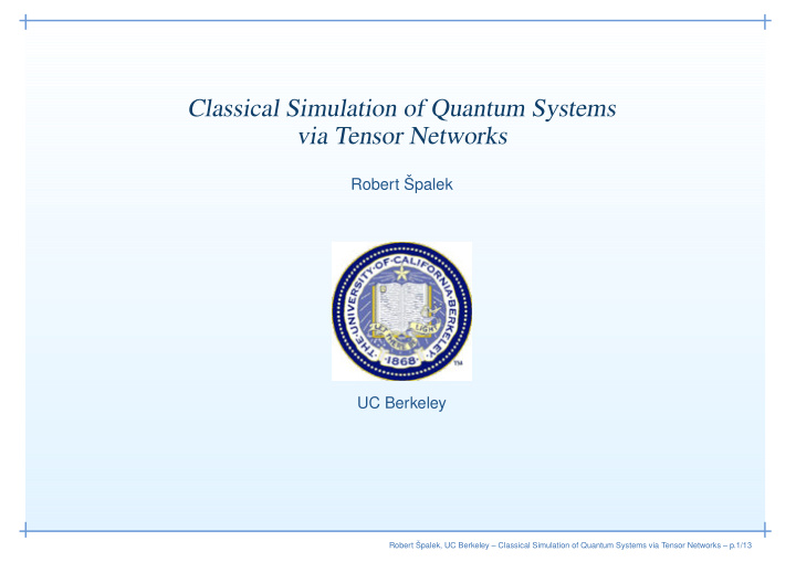 classical simulation of quantum systems via tensor