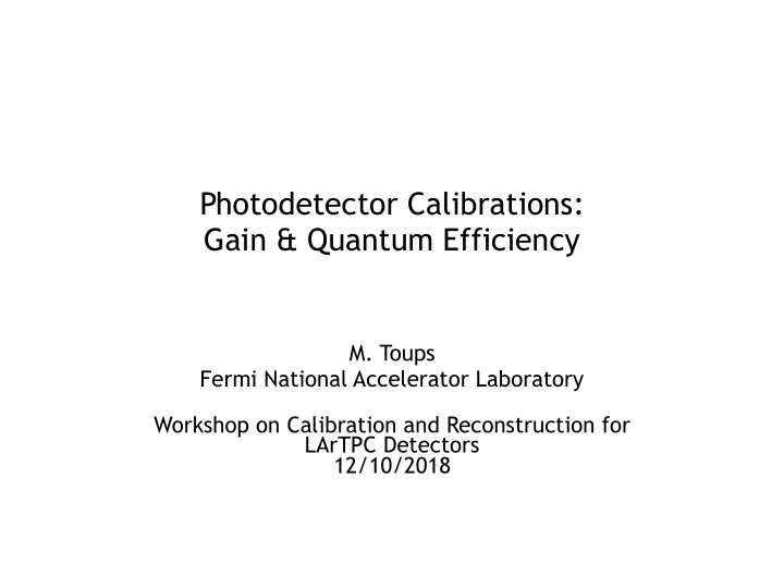 photodetector calibrations gain quantum efficiency