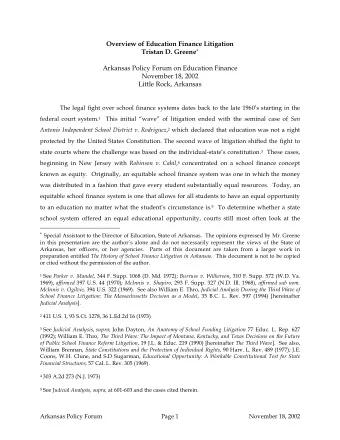 Overview of Education Finance Litigation Tristan D. Greene *  Arkansas Policy Forum on Education