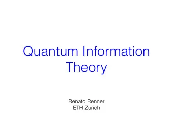 Quantum Information  Theory  Renato Renner  ETH Zurich  Do  quantum  computers  exist?