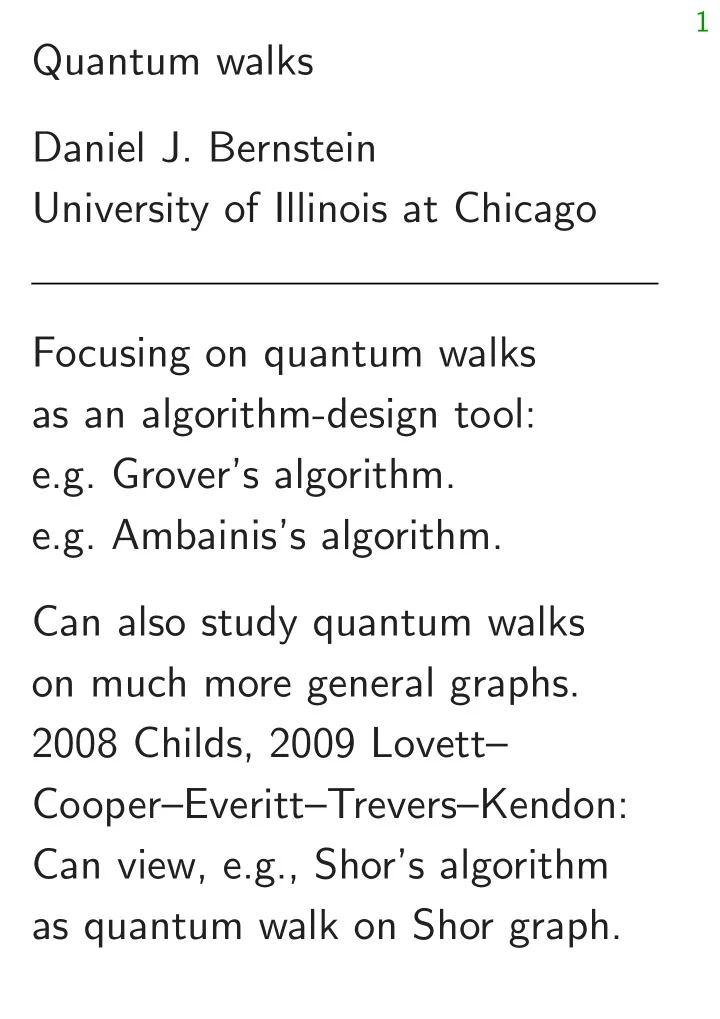 quantum walks daniel j bernstein university of illinois