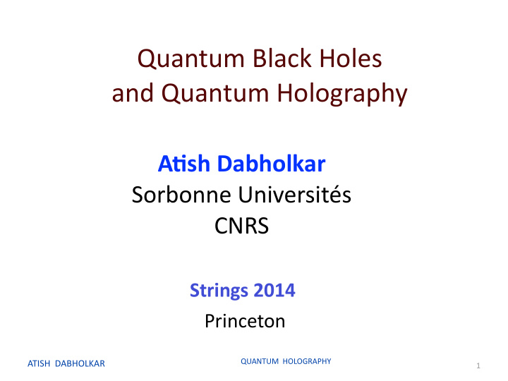 quantum black holes and quantum holography