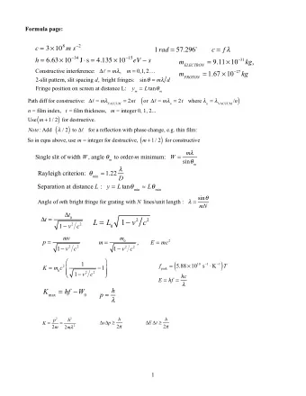 1  v 2 c 2  t = 1  v 2 c 2 L = L 0  mv m 0 p = m = E = mc 2 1  v 2 c 2 , 1  v 2 c 2